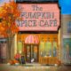 Free Audiobook : The Pumpkin Spice Café, By Laurie Gilmore