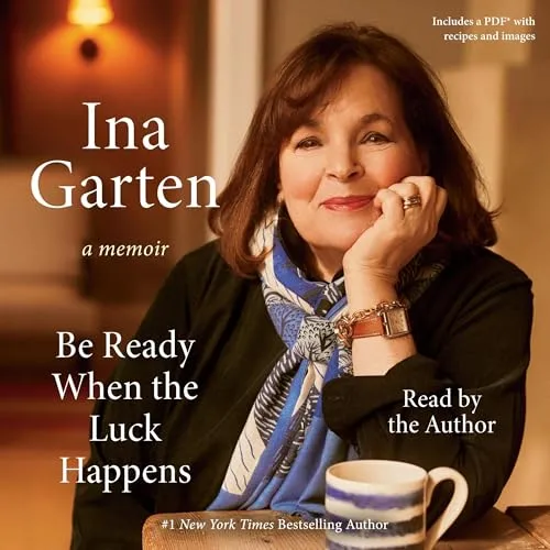 Free Audiobook : Be Ready When the Luck Happens, By Ina Garten