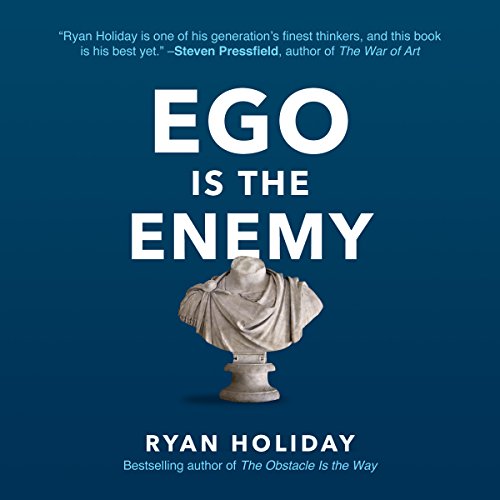 Free Audiobook : Ego Is the Enemy, By Ryan Holiday