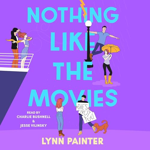 Free Audiobook : Nothing Like the Movies, By Lynn Painter