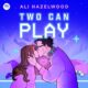 Free Audiobook : Two Can Play, By Ali Hazelwood