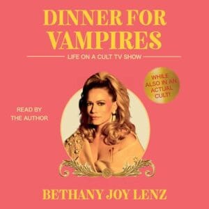 Free Audiobook : Dinner for Vampires, By Bethany Joy Lenz