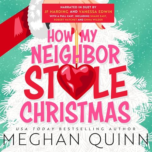 Free Audio Book : How My Neighbor Stole Christmas, by Meghan Quinn