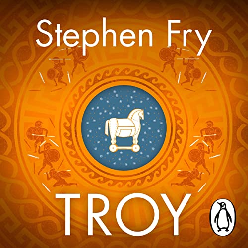 Free Audio Book : Troy (The Siege of Troy Retold), By Stephen Fry