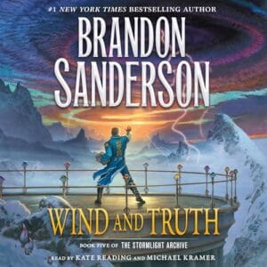 Free Audiobook : Wind and Truth (The Stormlight Archive, Book 5), by Brandon Sanderson