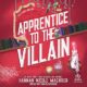 Free Audiobook : Apprentice to the Villain, by Hannah Nicole Maehrer