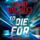 Free Audiobook :To Die For (Travis Devine, Book 3), by David Baldacci