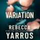 Free Audiobook : Variation, by Rebecca Yarros