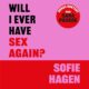 Free Audiobook : Will I Ever Have Sex Again?, by Sofie Hagen