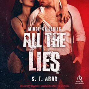 Free Audio Book : All the Lies (Mindf*ck Series, Book 4), by S.T. Abby