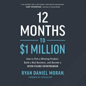 Free Audiobook : 12 Months to $1 Million, by Ryan Daniel Moran