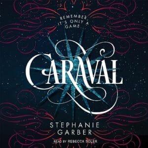 Free Audiobook : Caraval, by Stephanie Garber