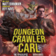 Free Audiobook Dungeon Crawler Carl, by Matt Dinniman