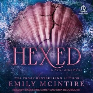 Free Audiobook : Hexed (The Never After Series, book 6), by Emily McIntire