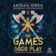 Free Audiobook : The Games Gods Play, by Abigail Owen