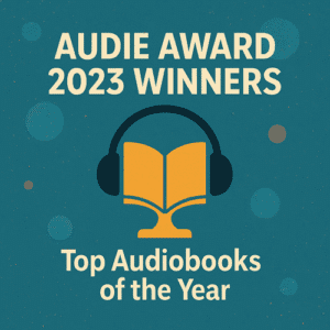 Audie Award 2023 Winners: Top Audiobooks of the Year