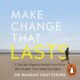 Free Audiobook : Make Change That Lasts, by Dr Rangan Chatterjee