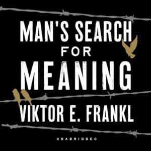 Free Audiobook : Man’s Search for Meaning, by Viktor E. Frankl