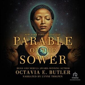 Free Audiobook : Parable of the Sower (Earthseed, Book 1), by Octavia E. Butler