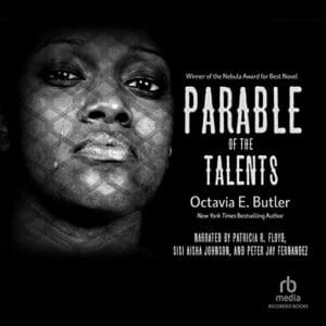 Free Audiobook : Parable of the Talents (Earthseed, Book 2), by Octavia E. Butler