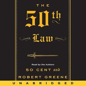 Free Audiobook : The 50th Law, By Robert Greene & 50 Cent
