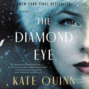 Free Audiobook : The Diamond Eye, by Kate Quinn