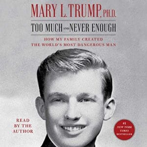 Free Audiobook : Too Much and Never Enough, by Mary L. Trump