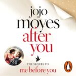 Free Audiobook : After You, by Jojo Moyes