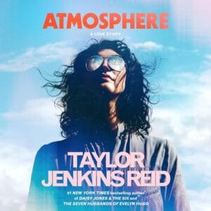 Free Audiobook : Atmosphere, By Taylor Jenkins Reid