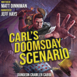 Free Audiobook Carl's Doomsday Scenario (Dungeon Crawler 2), by Matt Dinniman