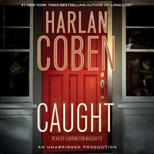 Free Audiobook : Caught, By Harlan Coben