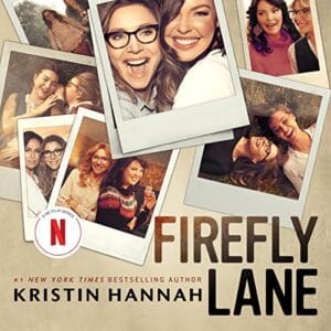 Free Audiobook : Firefly Lane, by Kristin Hannah