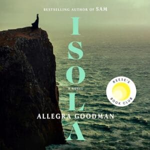 Free Audiobook : Isola, by Allegra Goodman
