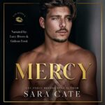 Free Audiobook : Mercy (Salacious Players' Club, Book 4), By Sara Cate