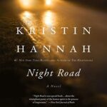 Free Audiobook : Night Road, by Kristin Hannah