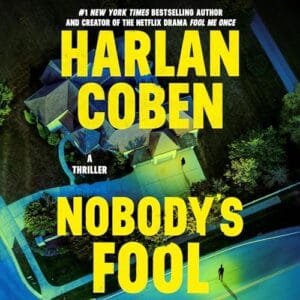 Free Audiobook : Nobody’s Fool, By Harlan Coben