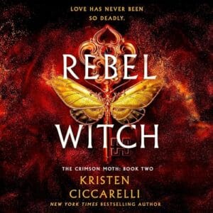 Free Audiobook : Rebel Witch (The Crimson Moth, Book 2), by Kristen Ciccarelli