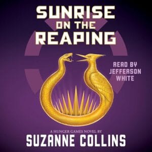 Free Audiobook : Sunrise on the Reaping (Hunger Games), by Suzanne Collins