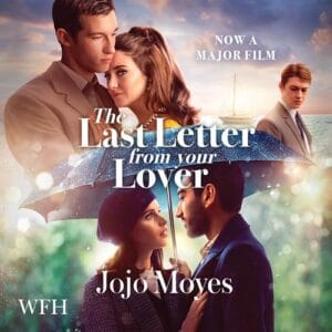 Free Audiobook : The Last Letter from Your Lover, by Jojo Moyes
