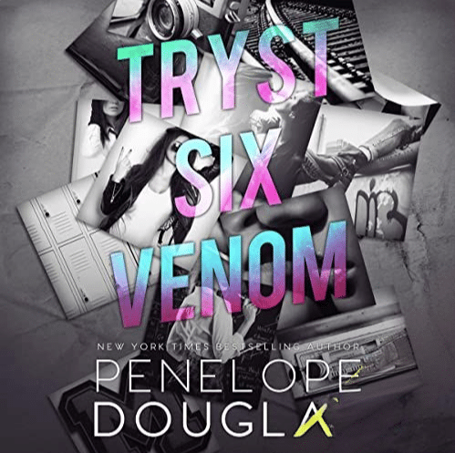 Free Audiobook Tryst Six Venom, By Penelope Douglas