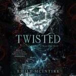 Free Audiobook : Twisted (The Never After Series, book 4), By Emily McIntire