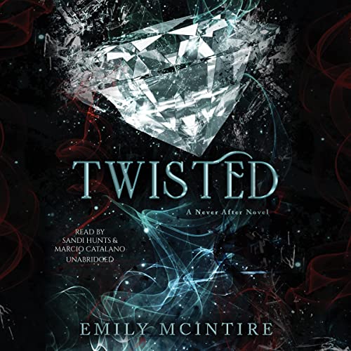 Free Audiobook : Twisted (The Never After Series, book 4), By Emily McIntire