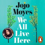 Free Audiobook : We All Live Here, by Jojo Moyes