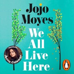 Free Audiobook : We All Live Here, by Jojo Moyes