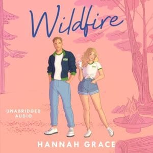 Free Audiobook : Wildfire (Maple Hills 2), By Hannah Grace