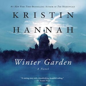 Free Audiobook : Winter Garden, by Kristin Hannah