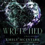 Free Audiobook : Wretched (The Never After Series, book 3), By Emily McIntire