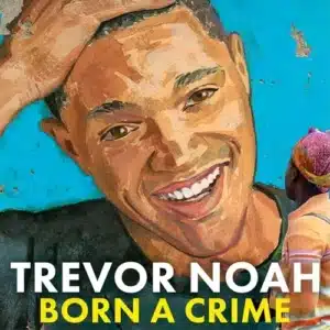 Free Audiobook : Born a Crime, by Trevor Noah