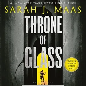 Free Audiobook : Throne of Glass, by Sarah J. Maas