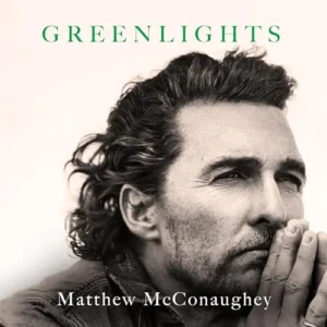 Free Audiobook : Greenlights, by Matthew McConaughey